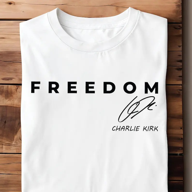 Conception de chemise Freedom Charlie Kirk avec signature : T-shirt patriotique pour Tee